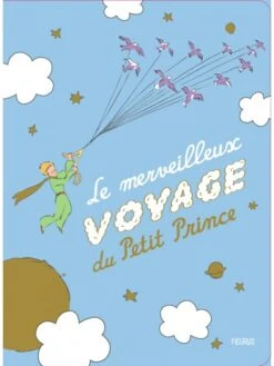 Le Merveilleux Voyage Du Petit Prince