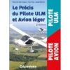 Le Précis Du Pilote ULM Et Avion Léger - 4e édition -BOUTIQUE AERO le precis du pilote ulm et avion leger 4em edition
