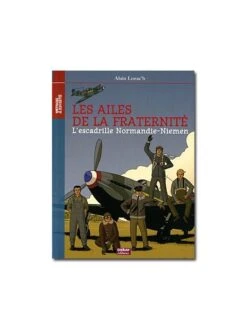 Les Ailes De La Fraternité - L'escadrille Normandie-Niémen -BOUTIQUE AERO les ailes de la fraternite l escadrille normandie niemen 1