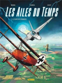 Les Ailes Du Temps - Tome 1, Le Temps Des Pionniers