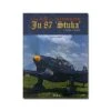 Les As Du Junkers JU-87 "Stuka" 1936-1945 1 Les As Du Junkers JU-87 "Stuka" 1936-1945 -BOUTIQUE AERO les as du junkers ju 87 stuka 1936 1945