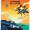 Les Aventures De Buck Danny « Classic » - Tome 8, Le Repaire De L'aigle -BOUTIQUE AERO les aventures de buck danny tome 8 le repaire de l aigle