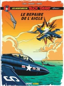 Les Aventures De Buck Danny « Classic » - Tome 8, Le Repaire De L'aigle