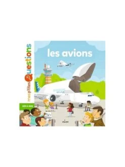 Les Avions - Mes P'tites Questions