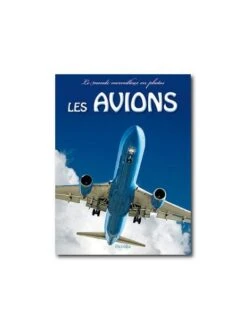 Les Avions - Le Monde Merveilleux Photos (Piccolia)