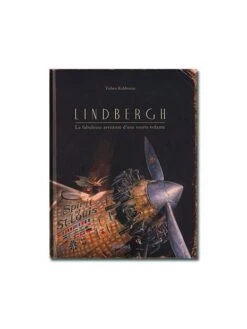 Lindbergh Ou La Fabuleuse Aventure D’une Souris Volante