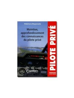 Maintien, Approfondissement Des Connaissances Du Pilote Privé