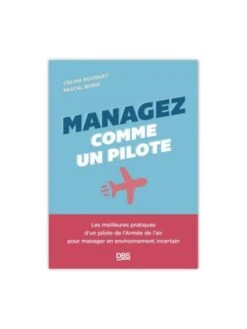 Managez Comme Un Pilote