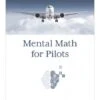 Mental Math For Pilots -BOUTIQUE AERO mental math for pilot