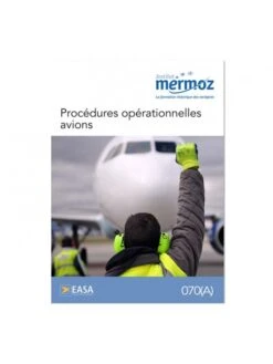 Mermoz - 070 - Procédures Opérationnelles Avions