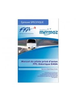 Mermoz - Manuel Du Pilote Privé P.P.L. Théorique E.A.S.A. (2 Tomes) -BOUTIQUE AERO mermoz manuel du pilote prive p p l theorique e a s a 2 tomes 1 2