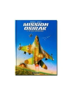 Mission Osirak - Tome 2 : Le Raid Impossible -BOUTIQUE AERO mission osirak tome 2 le raid impossible 1