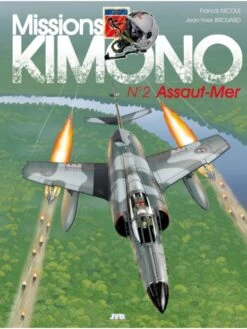 Missions Kimono - Tome 2, Assaut–Mer