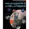 Mon Encyclopédie 6-9 Ans Du Ciel Et De L'espace -BOUTIQUE AERO mon encyclopedie 6 9 ans du ciel et de l espace