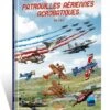 Patrouilles Aériennes Acrobatiques - Tome 1 -BOUTIQUE AERO patrouilles aeriennes acrobatiques tome 1