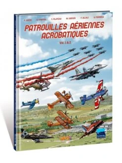 Patrouilles Aériennes Acrobatiques - Tome 1
