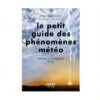 Le Petit Guide Des Phénomènes Météo