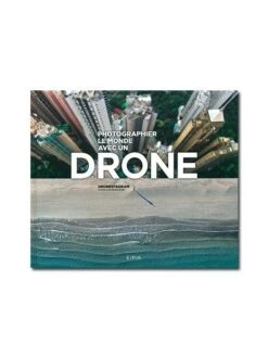 Photographier Le Monde Avec Un Drone