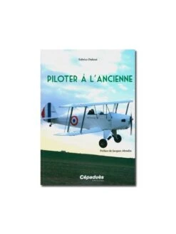 Piloter à L'ancienne