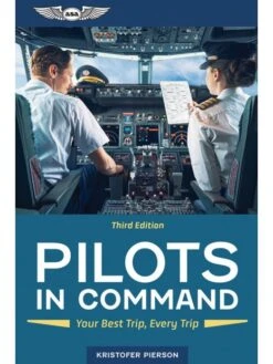 Pilots In Command : Your Best Trip, Every Trip