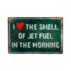 Plaque Décorative « I Love The Smell Of Jet Fuel »