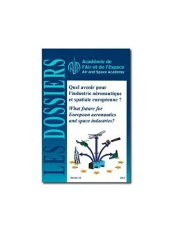 Quel Avenir Pour L'industrie Aéronautique Et Spatiale Européenne ?