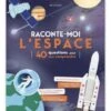 Cobi Raconte Moi L'espace : 40 Questions Pour Tout Comprendre