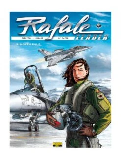 Rafale Leader - Tome 3 : North Pole (Édition Spéciale)
