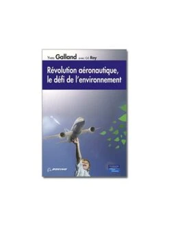 Révolution Aéronautique, Le Défi De L'environnement