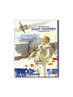 Saint-Exupéry - Le Dernier Vol
