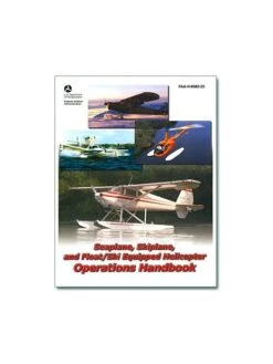 Seaplane, Skiplane And Float/ski Equiped Helicopter Operations Handbook