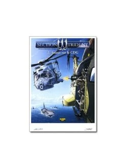 Section Trident - Tome 2 : Assaut Sur Le CDG (Édition Spéciale) -BOUTIQUE AERO section trident tome 2 assaut sur le cdg edition speciale 1 4