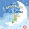 Les Berceuses Du Petit Prince