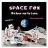 Space Fox : Retour Sur La Lune -BOUTIQUE AERO space fox retour sur la lune