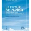 Le Futur De L'avion : Les Prochains Défis De L'industrie Aéronautique -BOUTIQUE AERO spacewalker sorties dans l espace
