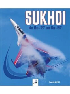 Sukhoi, Du SU-27 Au SU-57