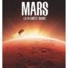Système Solaire - Tome 1, Mars La Planète Rouge -BOUTIQUE AERO systeme solaire tome 1 mars la planete rouge