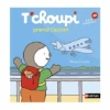 T'choupi Prend L'avion -BOUTIQUE AERO t choupi prend l avion