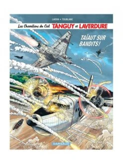 Heller Les Chevaliers Du Ciel Tanguy Et Laverdure - Tome 4, Taïaut Sur Bandits !