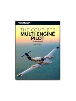The Complete Multi-engine Pilot