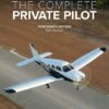 The Complete Private Pilot -BOUTIQUE AERO the complete private pilot