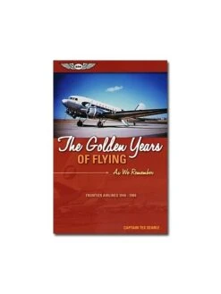 The Golden Years Of Flying