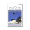 The Helicopter Pilot's Manual - Volume 3 : Moutain Flying And Advanced Techniques -BOUTIQUE AERO the helicopter pilot s manual volume 3 moutain flying and advanced techniques