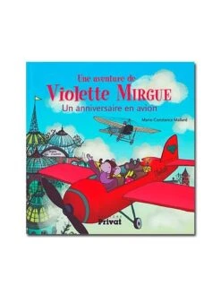 Violette Mirgue - Un Anniversaire En Avion