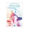 Vivre Et Voler