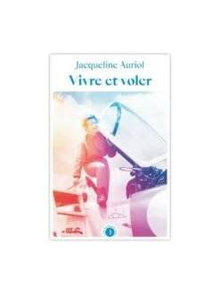 Vivre Et Voler
