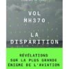 Vol MH370 : La Disparition