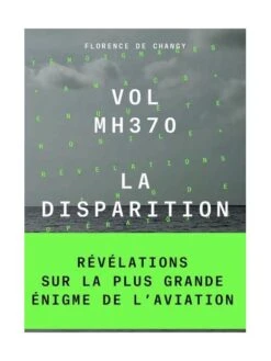 Vol MH370 : La Disparition